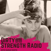 Podcast Dirty Strength Radio™