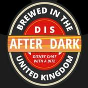 Podcast Dis After Dark a Disney fans podcast all about all things Disney