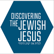 Podcast Discovering The Jewish Jesus Audio Podcast