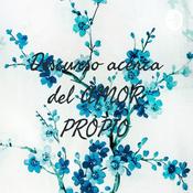 Podcast Discurso acerca del AMOR PROPIO