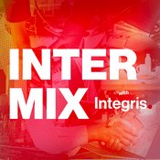 Podcast Intermix with Integris