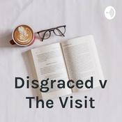 Podcast Disgraced v The Visit