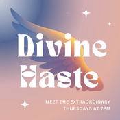 Podcast Divine Haste