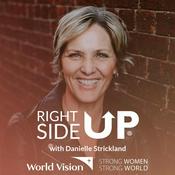 Podcast Right Side Up Podcast with Danielle Strickland