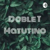 Podcast Doble T Matutino