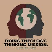 Podcast Doing Theology. Thinking Mission.