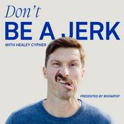 Podcast Don't Be a Jerk
