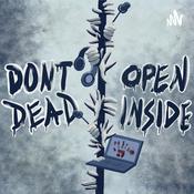 Podcast Don't Dead, Open Inside: a Walking Dead Retrospective