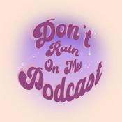 Podcast Don’t rain on my podcast