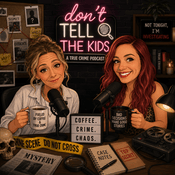 Podcast Dont Tell the Kids