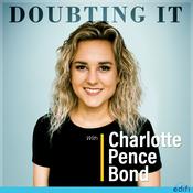 Podcast Doubting It With Charlotte Pence Bond