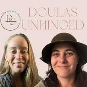 Podcast Doulas Unhinged