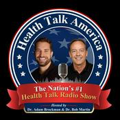 Podcast 'HEALTH TALK AMERICA' - formerly "The Dr. Bob Martin Show"