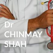 Podcast Dr CHINMAY SHAH