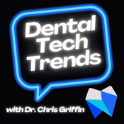 Podcast Dental Tech Trends