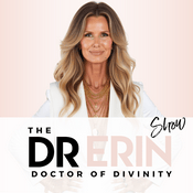 Podcast Dr. Erin Show | Spirituality & Inspiration