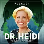 Podcast Dr. Heidi The Business Psychologist