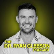 Podcast Dr. Ryan Gleeson