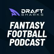 Podcast Draft Sharks - Fantasy Football Podcast