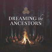 Podcast Dreaming the Ancestors