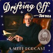 Podcast Drifting Off with Joe Pera: A Sleep Podcast