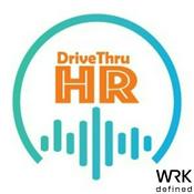 Podcast Drive Thru HR