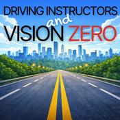 Podcast Driving Instructors and Vision Zero