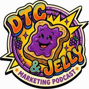 Podcast DTC & Jelly
