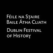 Podcast Dublin Festival of History Podcast