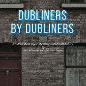 Podcast Dubliners by Dubliners