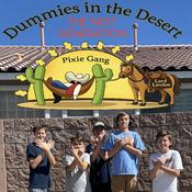 Podcast Dummies In the Desert: The Next Generation