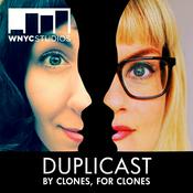 Podcast Duplicast: By Clones, For Clones