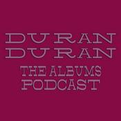 Duran Duran Albums Podcast