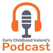 Podcast Early Childhood Ireland's Podcast