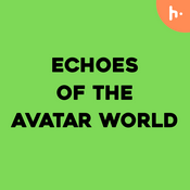 Podcast Echoes of Avatar World