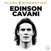 Podcast Edinson Cavani - Flash Biográfico