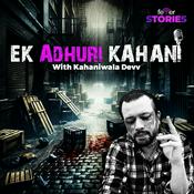 Podcast Ek Adhuri Kahani