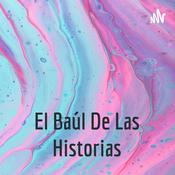 Podcast El Baúl De Las Historias