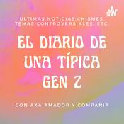 Podcast "El diario de una típica Gen Z"