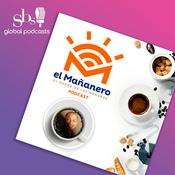Podcast El Mañanero: El dueño de las mañanas podcast
