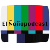 Podcast El ÑoñoPodcast de Sergio
