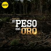 Podcast El peso del oro