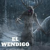 Podcast El Wendigo