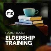 Podcast Eldership Training | Four12