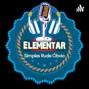 Podcast Elementar - simples rude óbvio...!!!