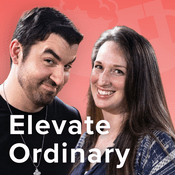 Podcast Elevate Ordinary