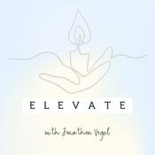Podcast Elevate w/ Jonathon Vogel