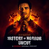 Podcast Eli Roth’s History of Horror: Uncut