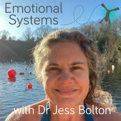 Podcast Emotional Systems with Dr Jess Bolton