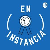 Podcast En Primera Instancia